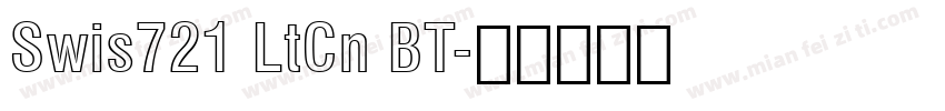 Swis721 LtCn BT字体转换